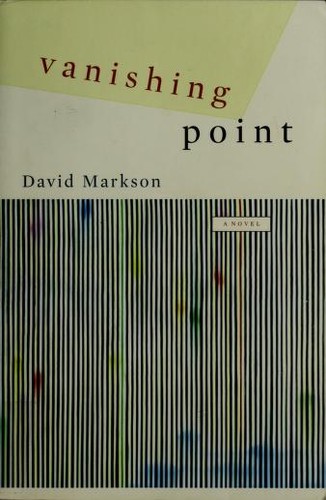 David Markson: Vanishing point (2004, Shoemaker & Hoard, Distributed by Publishers Group West)