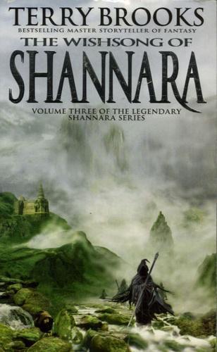 Terry Brooks: The Wishsong of Shannara (The Original Shannara Trilogy, #3) (Paperback, 2006, Orbit)