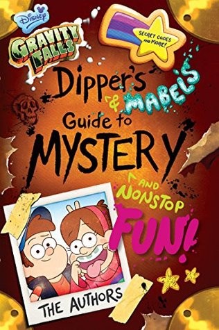 Rob Renzetti: Gravity Falls: Dipper's and Mabel's Guide to Mystery and Nonstop Fun! (2014, Disney Press)