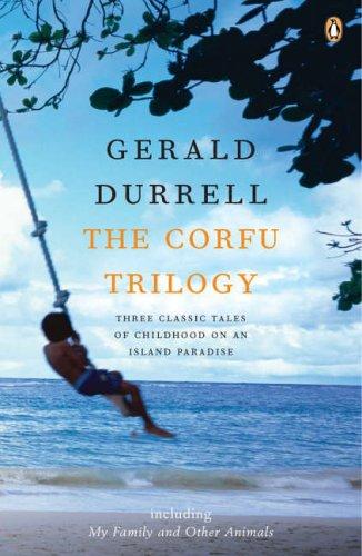 Gerald Durrell: Corfu Trilogy (2006, Penguin Books Canada, Limited)