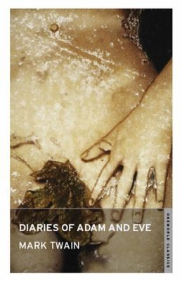Mark Twain: Diaries of Adam and Eve
            
                Oneworld Classics (2009, Oneworld Classics)