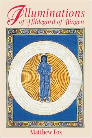 Meister Eckhart: Illuminations of Hildegard of Bingen (Paperback, 2002, Bear & Company)
