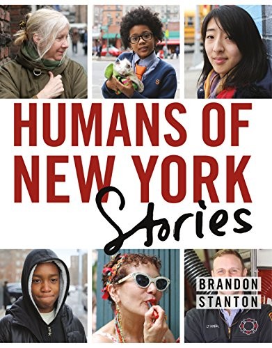 Brandon Stanton: Humans of New York : Stories (2015, St. Martin's Press)
