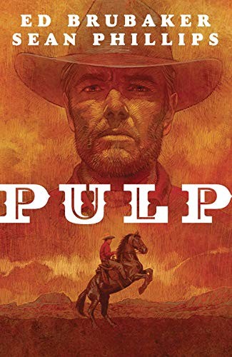 Sean Phillips, Jacob Phillips, Ed Brubaker: Pulp (Hardcover, 2020, Image Comics)