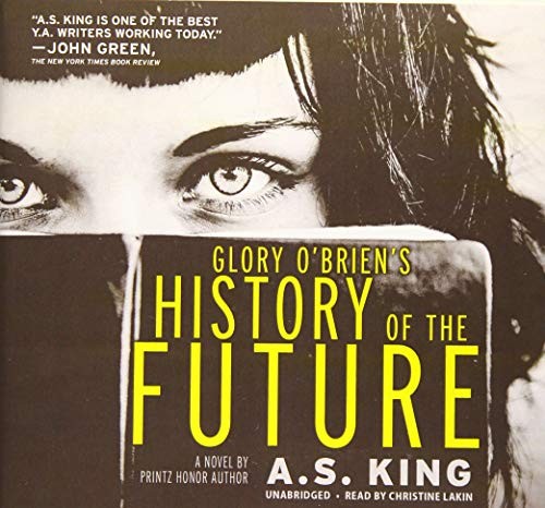 Head Department of Veterinary Anatomy A S King: Glory O'Brien's History of the Future Lib/E (AudiobookFormat, 2014, Blackstone Audio Inc)