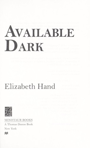 Elizabeth Hand: Available dark (2012, Minotaur Books)