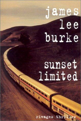 James Lee Burke, Freddy Michalski: Sunset Limited (Paperback, French language, 2002, Rivages)