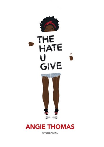 Angie Thomas: The Hate U Give (EBook, Danish language, 2017, Gyldendal)