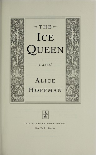 Alice Hoffman: The ice queen (2005, Little, Brown and Co.)