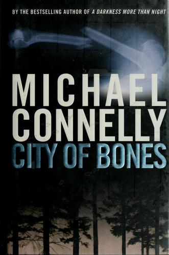 City of Bones (Harry Bosch) (2003, Grand Central Publishing)