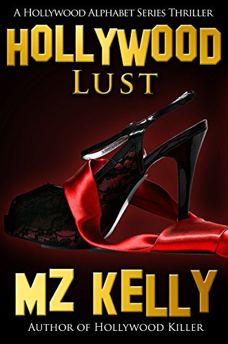M.Z. Kelly: Hollywood Lust (EBook)