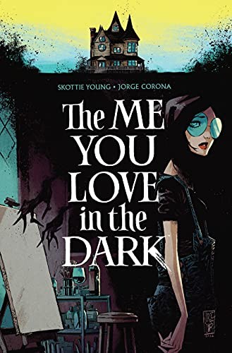 Jorge Corona, Skottie Young: Me You Love in the Dark, Volume 1 (2022, Image Comics)