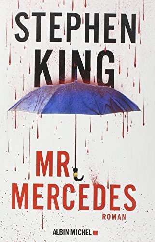 Stephen King, Océane Bies, Nadine Gassie, Stephen King: Mr Mercedes (Paperback, 2015, ALBIN MICHEL)