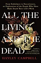 Hayley Campbell: All the Living and the Dead (2022, St. Martin's Press)