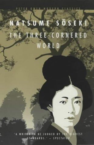 Natsume Sōseki, Alan Turney: The three-cornered world (Paperback, 2002, Peter Owen)
