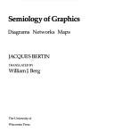 Bertin, Jacques: Semiology of graphics (1983, University of Wisconsin Press)