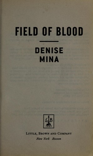 Denise Mina: Field of blood (2006, Little, Brown)