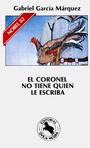 Gabriel García Márquez: El Coronel no Tiene Quien le Escriba (Spanish language, 1989, Editorial Oveja Negra)