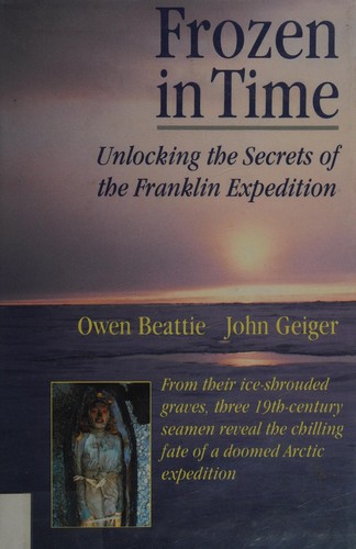 Owen Beattie: Frozen in time (1988, Dutton)