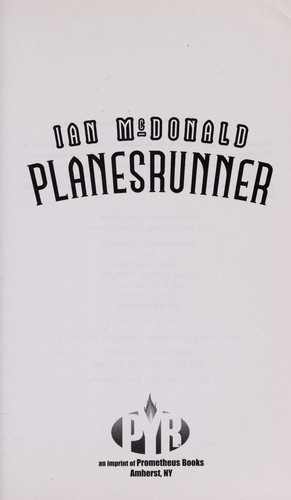Ian Mcdonald: Planesrunner (2011, Pyr)