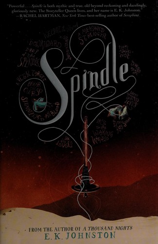 E. K. Johnston: Spindle (2016)