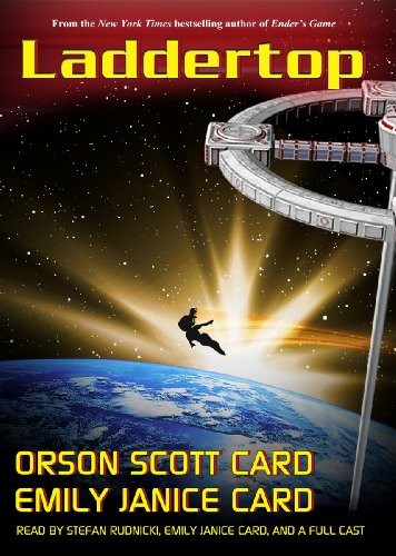 Orson Scott Card, Emily Janice Card: Laddertop (AudiobookFormat, 2011, Blackstone Audio, Inc.)