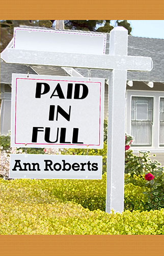 Ann Roberts: Paid in Full (2006, Bella Books)