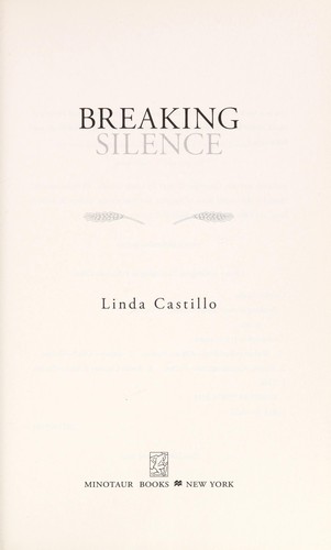 Linda Castillo: Breaking silence (2011, Minotaur Books)