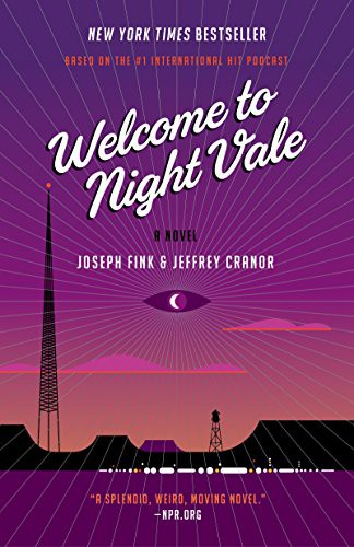 Joseph Fink, Jeffrey Cranor: Welcome to Night Vale (Paperback, 2017, Harper Perennial)