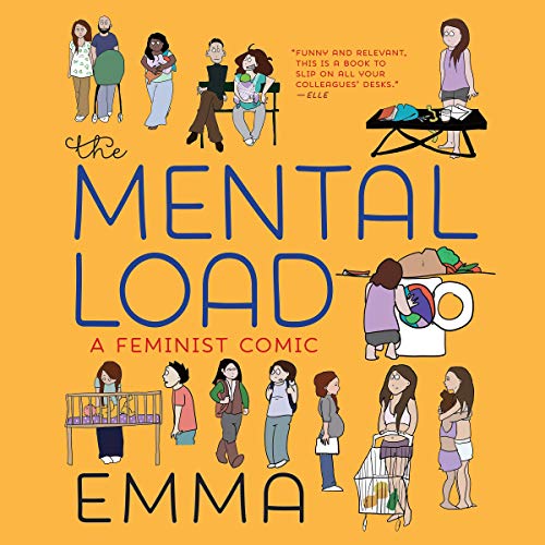 Emma (Illustrator): The Mental Load (AudiobookFormat, 2018, Brilliance Audio)