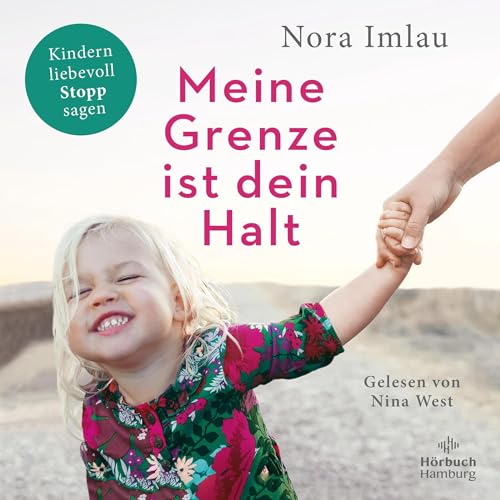Nora Imlau: Meine Grenze ist dein Halt (AudiobookFormat, German language, 2022, Beltz Verlag, Hörbuch Hamburg)