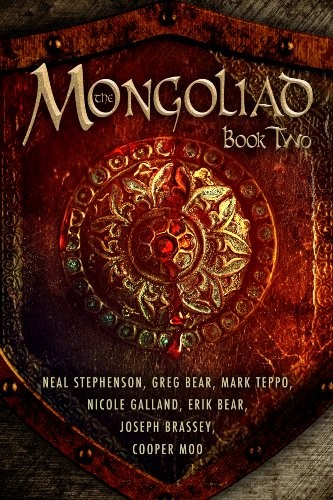 Neal Stephenson: The Mongoliad: Book Two (2012, 47North)