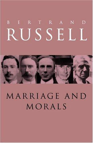 Bertrand Russell: Marriage and Morals (1985, Routledge)