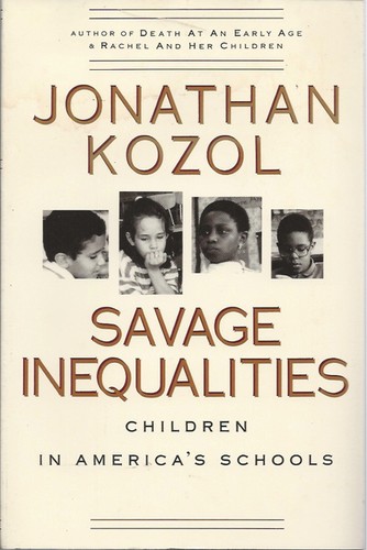 Jonathan Kozol: Savage inequalities (1991, Crown Pub.)
