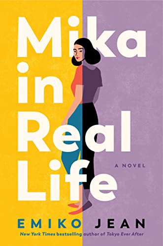 Emiko Jean: Mika in Real Life (Hardcover, 2022, William Morrow)