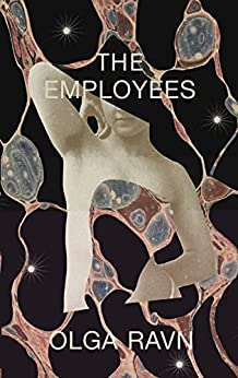 Olga Ravn: The Employees (Paperback, 2020, Lolli Editions)