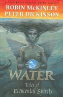Robin McKinley, Peter Dickinson: Water (2004, Turtleback Books Distributed by Demco Media)