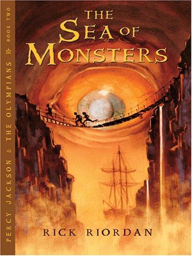 Rick Riordan: The Sea of Monsters (Percy Jackson and the Olympians, Book 2) (2006, Thorndike Press)