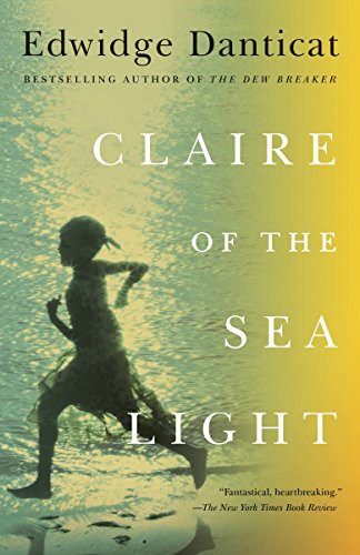 Edwidge Danticat: Claire of the Sea Light (Paperback, 2014, Vintage)