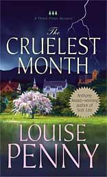 Louise Penny: The Cruelest Month (2008, St. Martins Press)