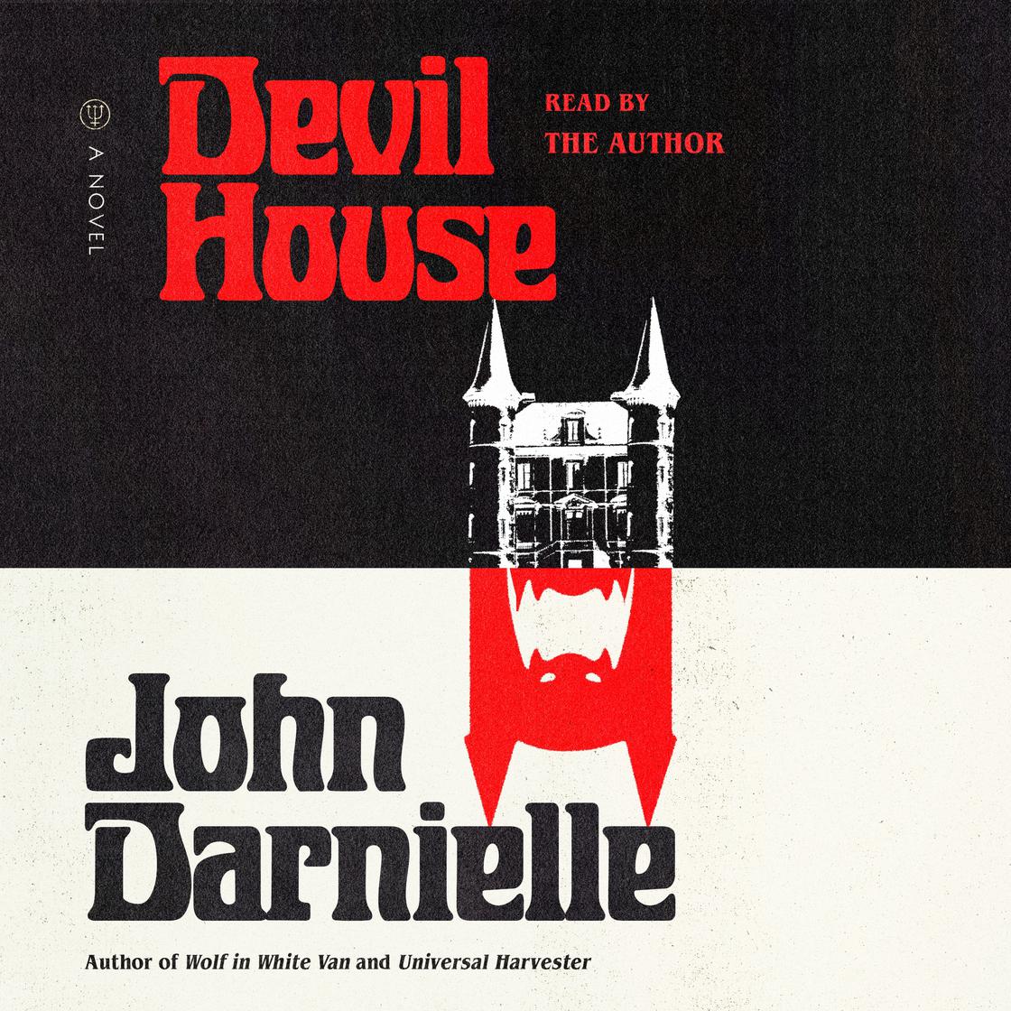John Darnielle: Devil House (AudiobookFormat, 2022, Macmillan Audio)