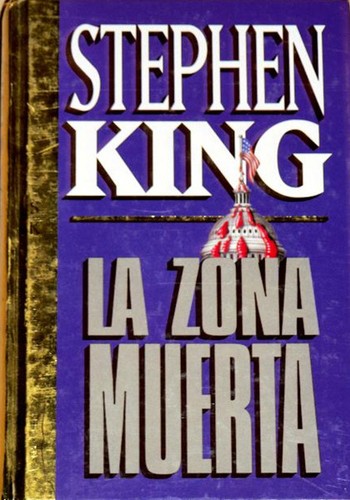 Stephen King: La zona muerta (Hardcover, 1985, Ediciones Orbis, S.A.)