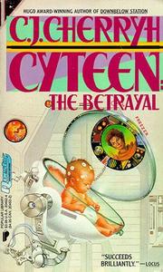 Cyteen (1989, Warner Books)