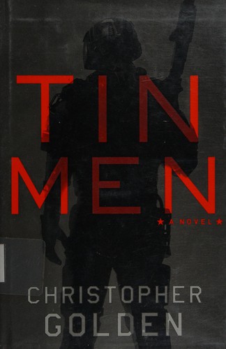 Christopher Golden: Tin men (2015)