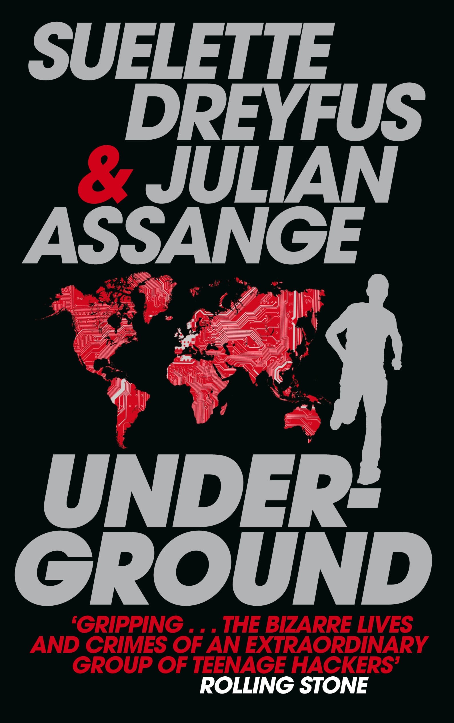Suelette Dreyfus, Julian Assange: Underground (1997, Mandarin)
