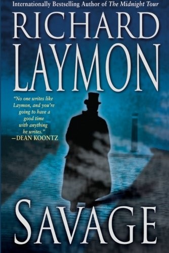 Richard Laymon: Savage (Paperback, 2013, 47North)