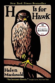 Helen Macdonald: H Is for Hawk (2016, Grove Press)