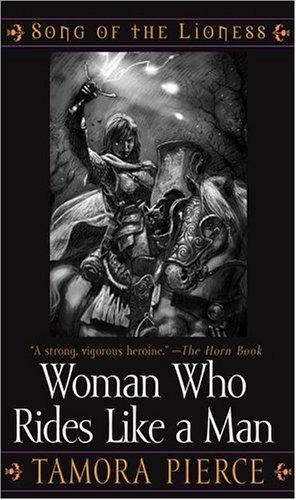 Tamora Pierce: The woman who rides like a man (2005, Simon Pulse)