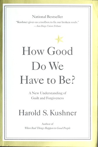 Harold S. Kushner: How good do we have to be? (2000, Little,Brown,U.S.)