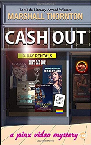 Marshall Thornton: Cash Out: A Pinx Video Mystery, book 5 (Paperback, 2020, Independently Published)